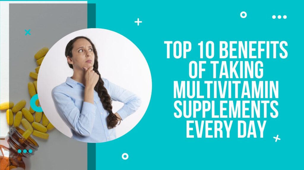 5 Benefits of Taking Multivitamins Daily News